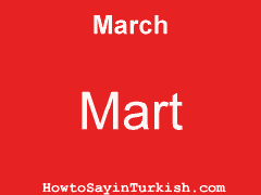 [ March in Turkish is Mart ]